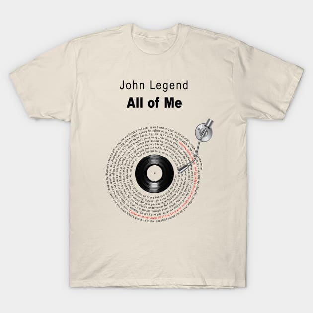 ALL OF ME LYRICS ILLUSTRATIONS T-Shirt by Vansa Design